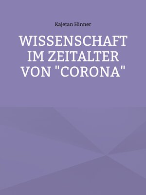 cover image of Wissenschaft im Zeitalter von "Corona"